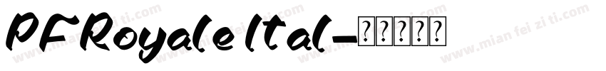 PFRoyale Ital字体转换